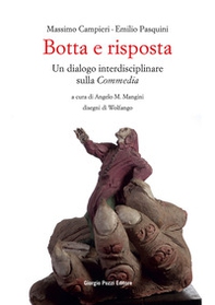 Botta e risposta. Un dialogo interdisciplinare sulla «Commedia» - Librerie.coop Botta e risposta. Un dialogo interdisciplinare sulla «Commedia» - Librerie.coop