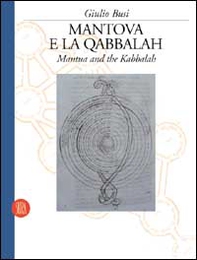 Mantova e la qabbalah. Ediz. italiana e inglese - Librerie.coop Mantova e la qabbalah. Ediz. italiana e inglese - Librerie.coop