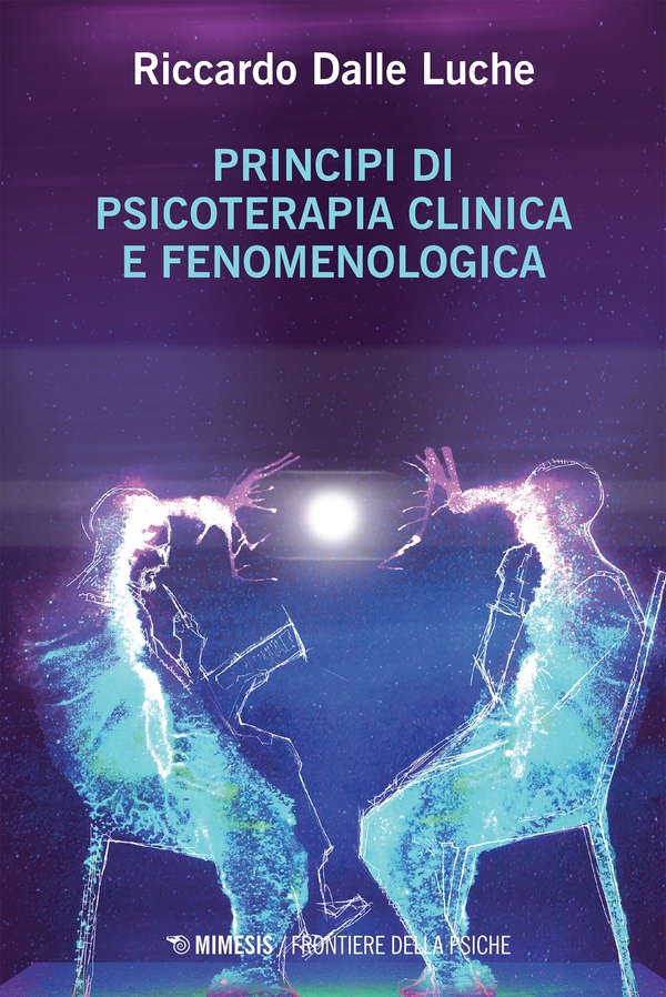 Principi di psicoterapia clinica e fenomenologica - Librerie.coop Principi di psicoterapia clinica e fenomenologica - Librerie.coop