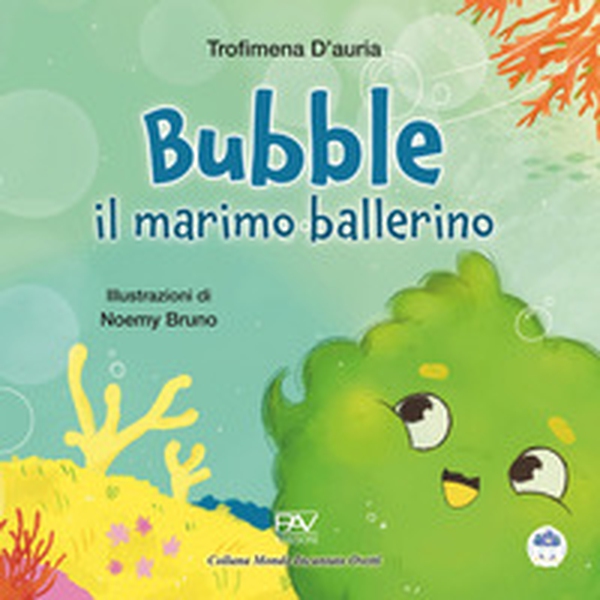 Bubble il marimo ballerino - Librerie.coop Bubble il marimo ballerino - Librerie.coop
