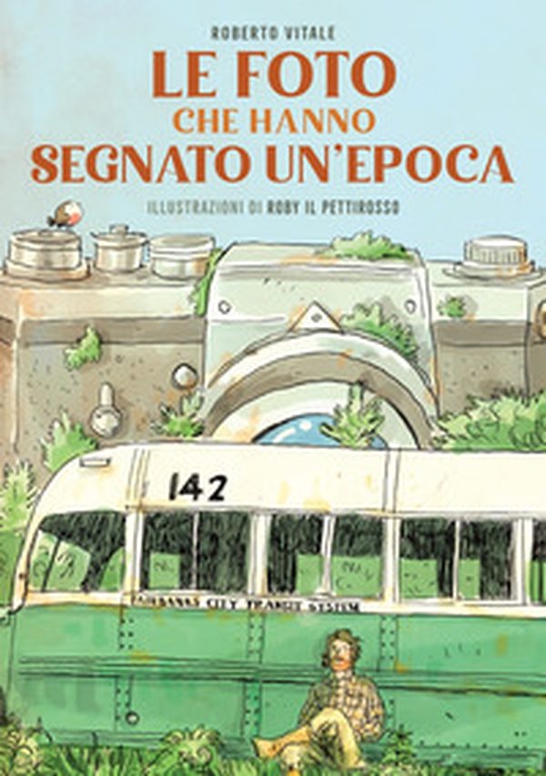 Le foto che hanno segnato un'epoca - Librerie.coop Le foto che hanno segnato un'epoca - Librerie.coop