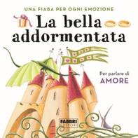 La bella addormentata. Una fiaba per ogni emozione - Vol. 8 - Librerie.coop