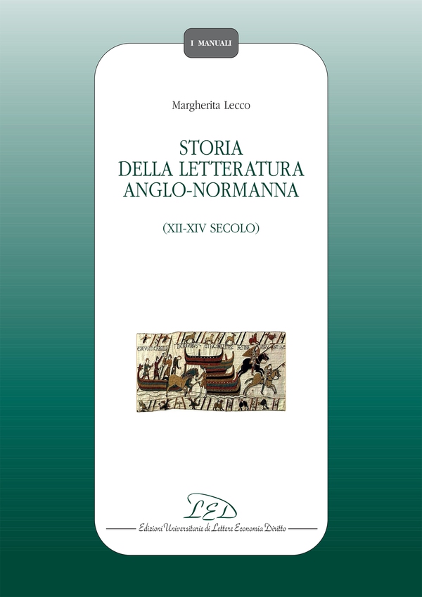 Storia della Letteratura Anglo-normanna - Librerie.coop Storia della Letteratura Anglo-normanna - Librerie.coop