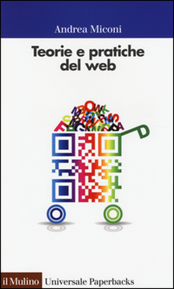 Teorie e pratiche del web - Librerie.coop Teorie e pratiche del web - Librerie.coop
