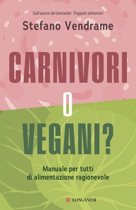 Carnivori o vegani? - Librerie.coop Carnivori o vegani? - Librerie.coop