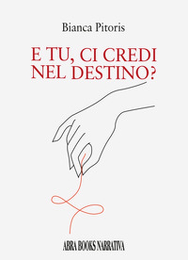 E tu, ci credi nel destino? - Librerie.coop E tu, ci credi nel destino? - Librerie.coop