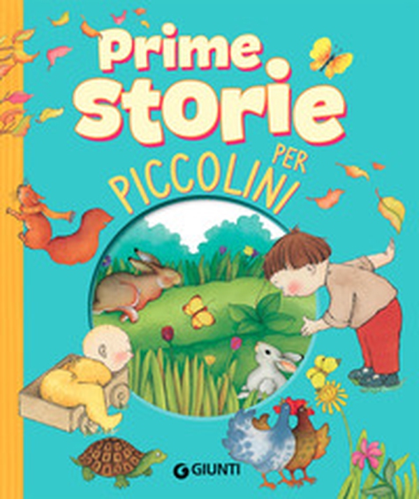 Prime storie per piccolini. Storie per piccoli - Librerie.coop Prime storie per piccolini. Storie per piccoli - Librerie.coop