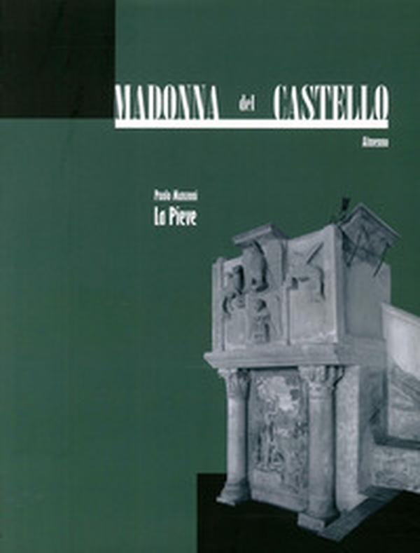 Madonna del Castello, Almenno - Vol. 1 - Librerie.coop Madonna del Castello, Almenno - Vol. 1 - Librerie.coop