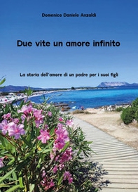 Due vite un amore infinito - Librerie.coop