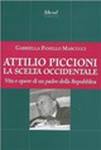 Attilio Piccioni. La scelta occidentale - Librerie.coop