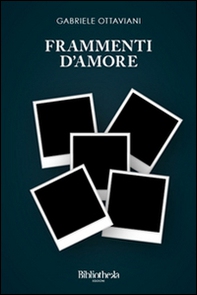 Frammenti d'amore - Librerie.coop