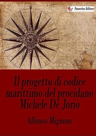 Il progetto di codice marittimo del procidano Michele De Jorio - Librerie.coop