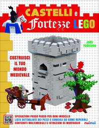 Castelli e fortezze Lego. Costruisci il tuo mondo medievale - Librerie.coop
