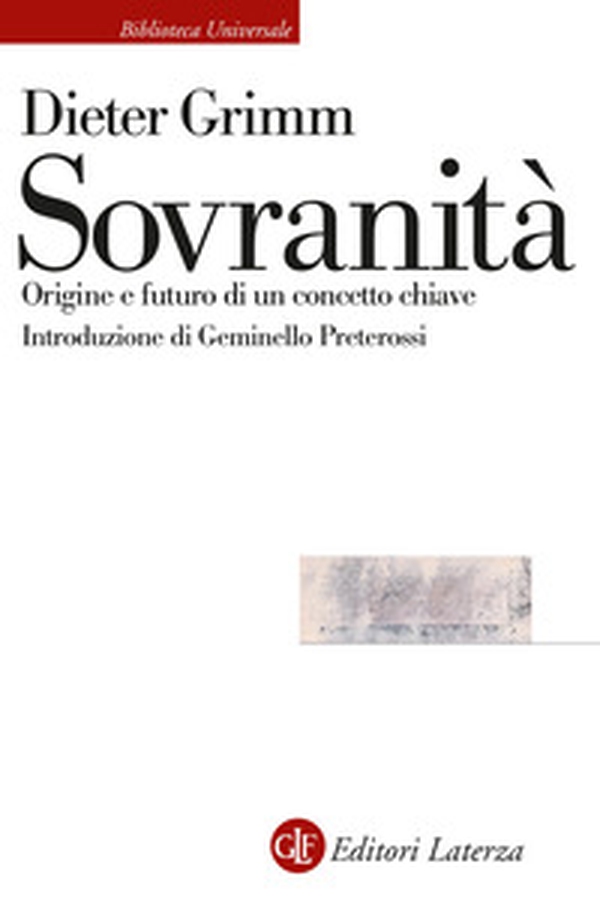 Sovranità. Origine e futuro di un concetto chiave - Librerie.coop Sovranità. Origine e futuro di un concetto chiave - Librerie.coop