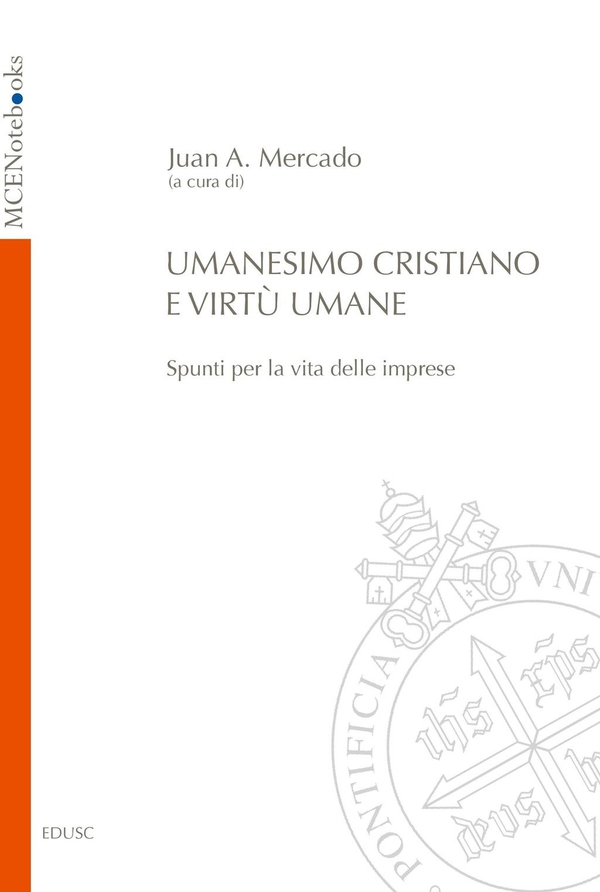 Umanesimo cristiano e virtù umane - Librerie.coop
