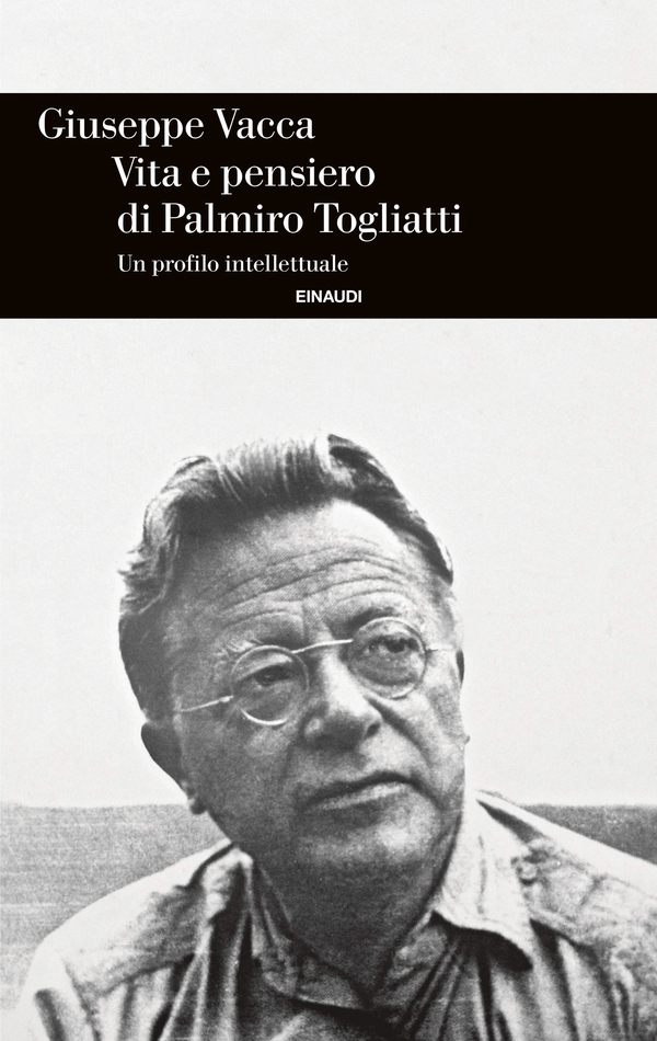 Vita e pensiero di Palmiro Togliatti - Librerie.coop