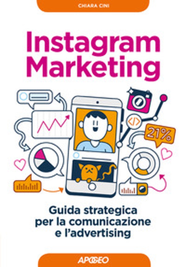 Instagram marketing. Guida strategica per la comunicazione e l'advertising - Librerie.coop Instagram marketing. Guida strategica per la comunicazione e l'advertising - Librerie.coop