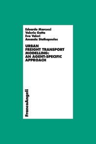 Urban freight transport modelling: an agent-specific approach - Librerie.coop Urban freight transport modelling: an agent-specific approach - Librerie.coop