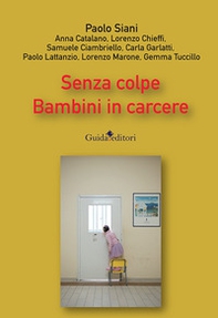 Senza colpe. Bambini in carcere - Librerie.coop