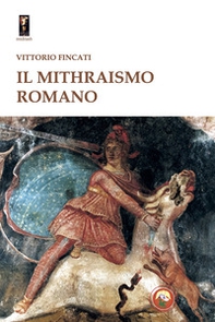 Il mithraismo romano - Librerie.coop