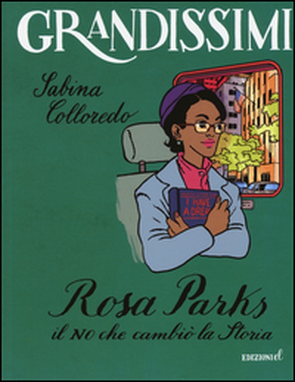 Rosa Parks. Il no che cambiò la storia - Librerie.coop Rosa Parks. Il no che cambiò la storia - Librerie.coop