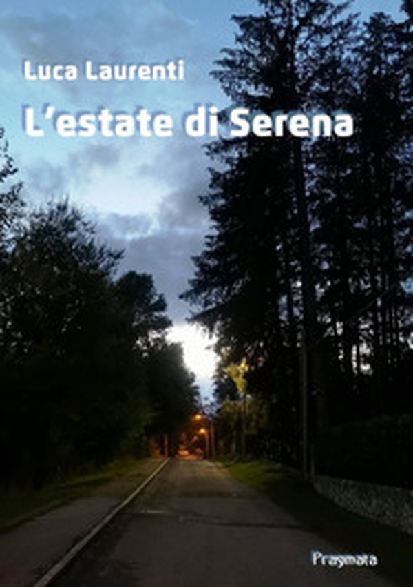 L'estate di Serena - Librerie.coop L'estate di Serena - Librerie.coop