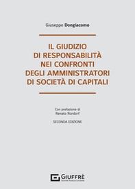 Il giudizio di responsabilità nei confronti degli amministratori di società di capitali - Librerie.coop Il giudizio di responsabilità nei confronti degli amministratori di società di capitali - Librerie.coop