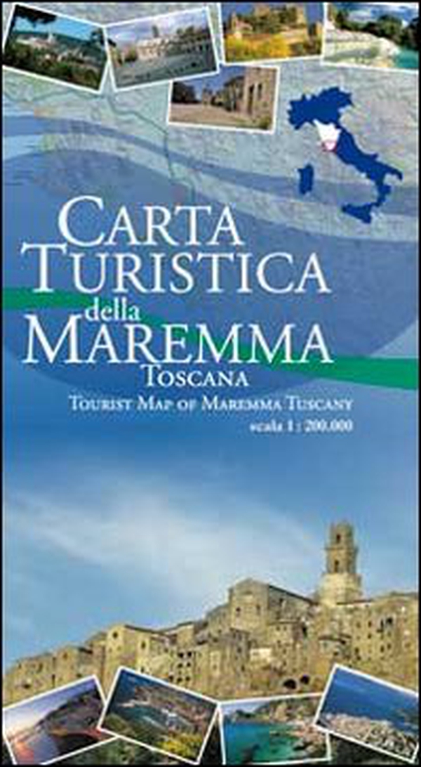 Carta turistica della Maremma Toscana 1:200.000 - Librerie.coop Carta turistica della Maremma Toscana 1:200.000 - Librerie.coop