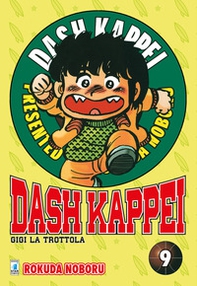 Dash Kappei. Gigi la trottola - Vol. 9 - Librerie.coop