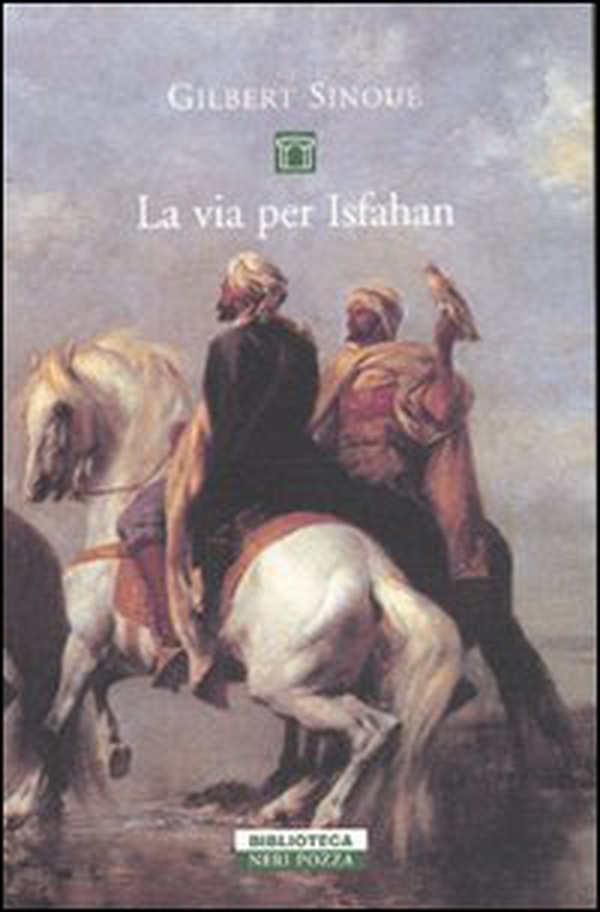 La via per Isfahan - Librerie.coop La via per Isfahan - Librerie.coop