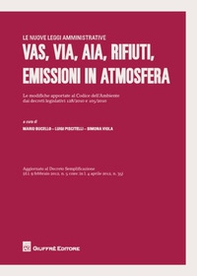 VAS, VIA, AIA, rifiuti, emissioni in atmosfera. Le modifiche apportate al codice dell'ambiente dai decreti legislativi 128/2010 e 105/2010 - Librerie.coop