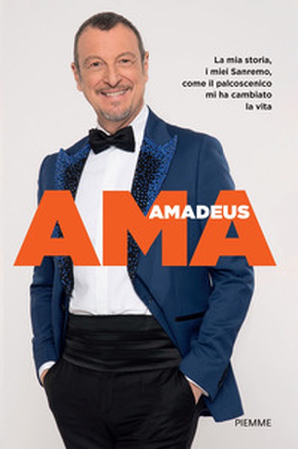 Ama. La mia storia, i miei Sanremo, come il palcoscenico mi ha cambiato la vita - Librerie.coop Ama. La mia storia, i miei Sanremo, come il palcoscenico mi ha cambiato la vita - Librerie.coop