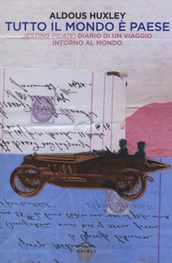 Tutto il mondo è paese. Jesting Pilate: diario di un viaggio intorno al mondo - Librerie.coop Tutto il mondo è paese. Jesting Pilate: diario di un viaggio intorno al mondo - Librerie.coop