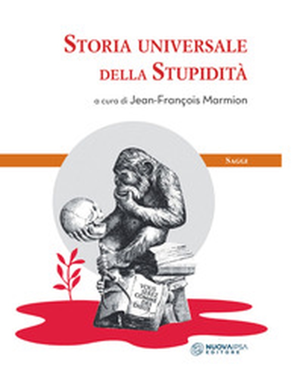 Storia universale della stupidità - Librerie.coop Storia universale della stupidità - Librerie.coop
