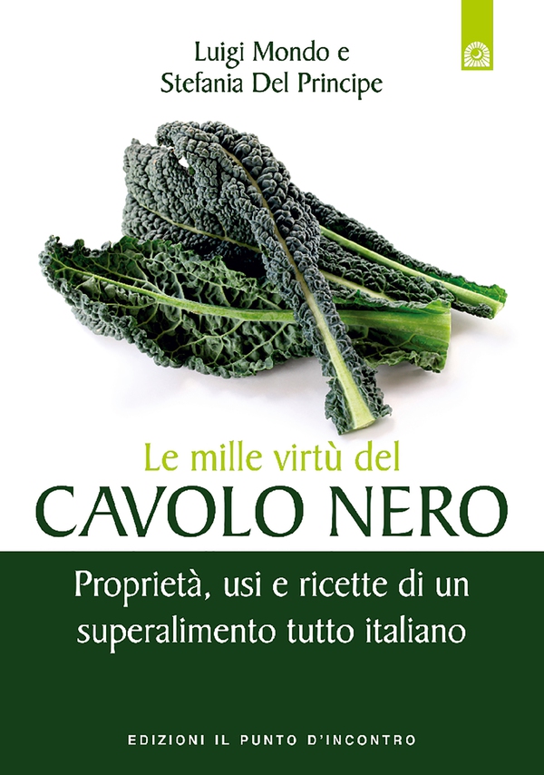 Le mille virtù del cavolo nero - Librerie.coop Le mille virtù del cavolo nero - Librerie.coop