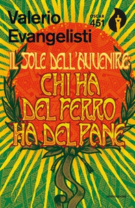 Chi ha del ferro ha del pane. Il sole dell'avvenire - Vol. 2 - Librerie.coop