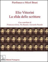 Elio Vittorini. La sfida dello scrittore - Librerie.coop Elio Vittorini. La sfida dello scrittore - Librerie.coop