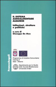 Il sistema agroalimentare albanese. Istituzioni, strutture e politiche - Librerie.coop