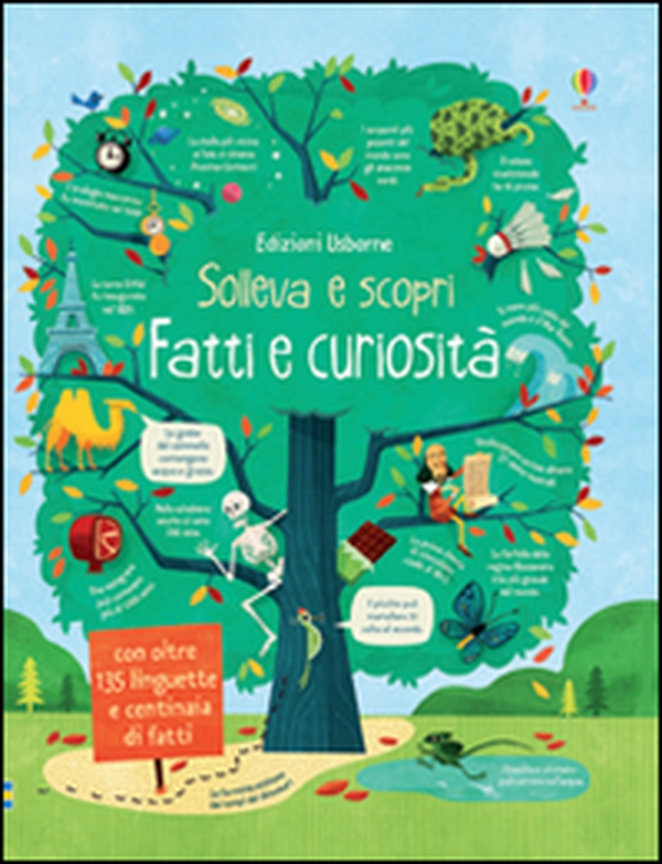 Fatti e curiosità. Sollevo e scopro - Librerie.coop Fatti e curiosità. Sollevo e scopro - Librerie.coop