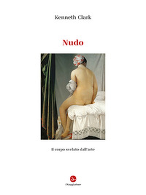 Nudo. Il corpo svelato dall'arte - Librerie.coop Nudo. Il corpo svelato dall'arte - Librerie.coop