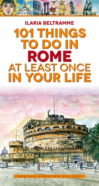 101 things to do in Rome at least once in your life - Librerie.coop 101 things to do in Rome at least once in your life - Librerie.coop