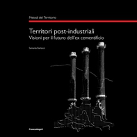 Territori post-industriali - Librerie.coop Territori post-industriali - Librerie.coop