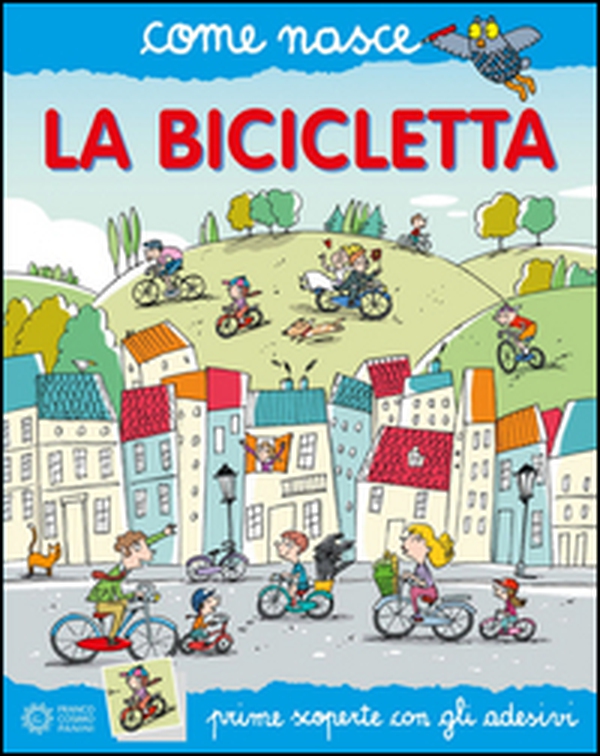 La bicicletta. Con adesivi - Librerie.coop La bicicletta. Con adesivi - Librerie.coop