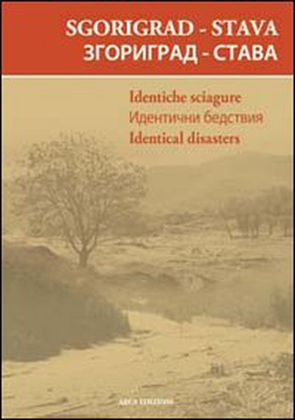 Sgorigrad-Stava. Identiche sciagure - Librerie.coop Sgorigrad-Stava. Identiche sciagure - Librerie.coop