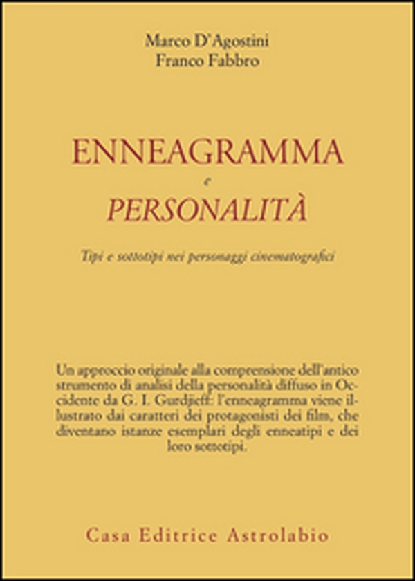 Enneagramma e personalità. Tipi e sottotipi nei personaggi dei film - Librerie.coop Enneagramma e personalità. Tipi e sottotipi nei personaggi dei film - Librerie.coop