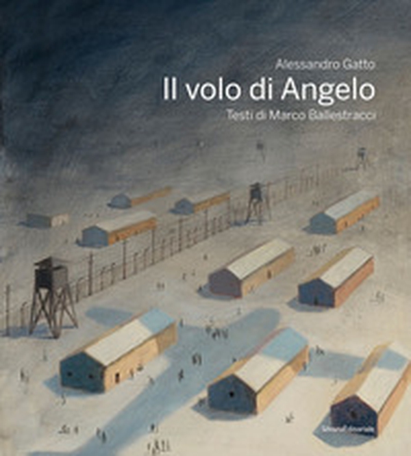 Il volo di Angelo - Librerie.coop Il volo di Angelo - Librerie.coop