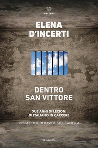 Dentro San Vittore. Due anni di lezioni di Italiano in carcere - Librerie.coop