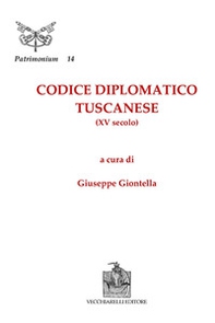 Codice diplomatico tuscanese (XV secolo) - Librerie.coop