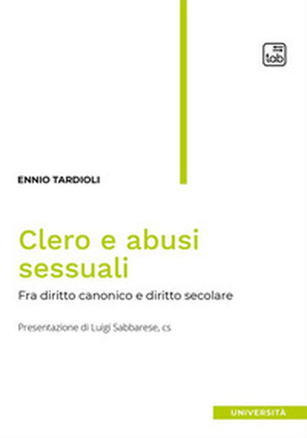 Clero e abusi sessuali. Tra diritto canonico e diritto secolare - Librerie.coop Clero e abusi sessuali. Tra diritto canonico e diritto secolare - Librerie.coop
