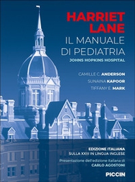 Harriet Lane. Il manuale di pediatria. Johns Hopkins hospital - Librerie.coop